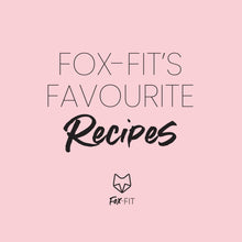 Afbeelding in Gallery-weergave laden, Fox-Fit&#39;s Favourite Recipes
